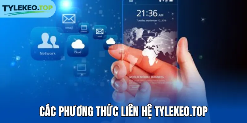 Các phương thức liên hệ tylekeo.top