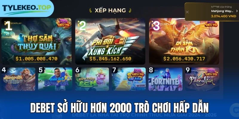 Debet sở hữu hơn 2000 trò chơi hấp dẫn