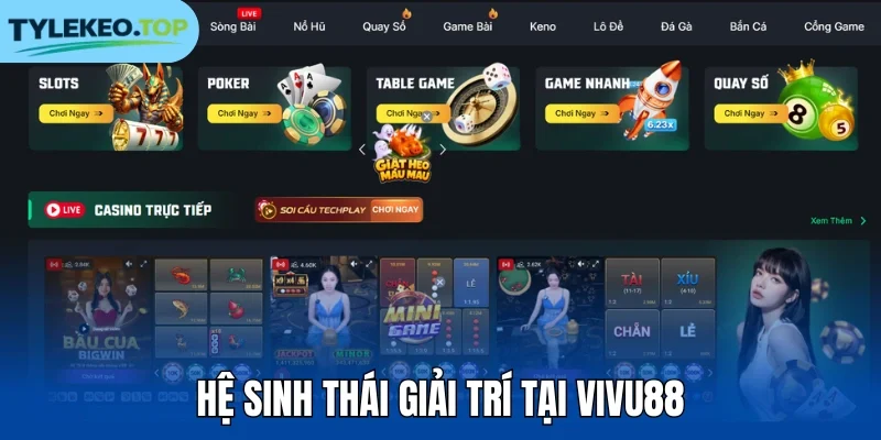 Hệ sinh thái giải trí tại Vivu88