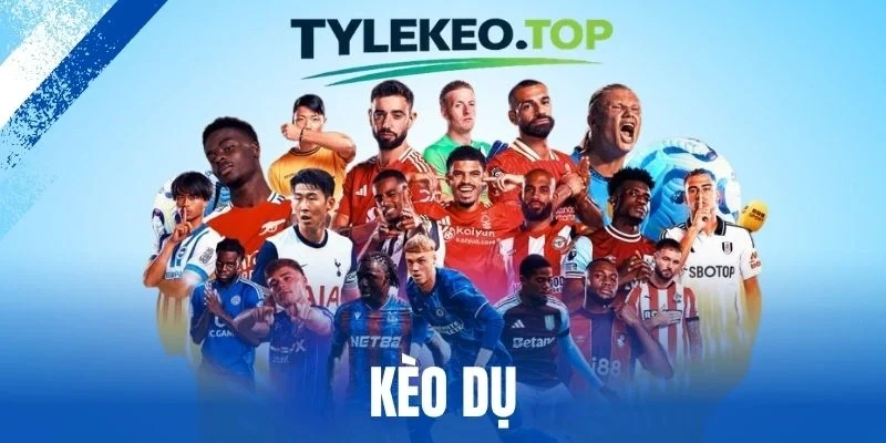 Kèo Dụ - 4 Cách Nhận Diện Chính Xác Khi Cá Cược Bóng Đá