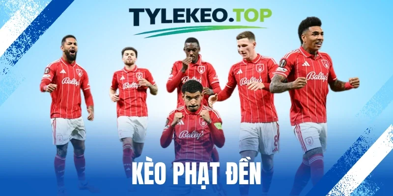 Kèo Phạt Đền - Cách Đọc Kèo Và Kinh Nghiệm Chọn Cửa Cược