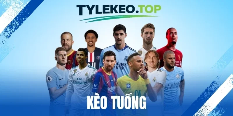 Kèo Tuồng - Nhận Diện Nhanh Kèo Lạ, Tránh Bẫy Cược Dàn Xếp