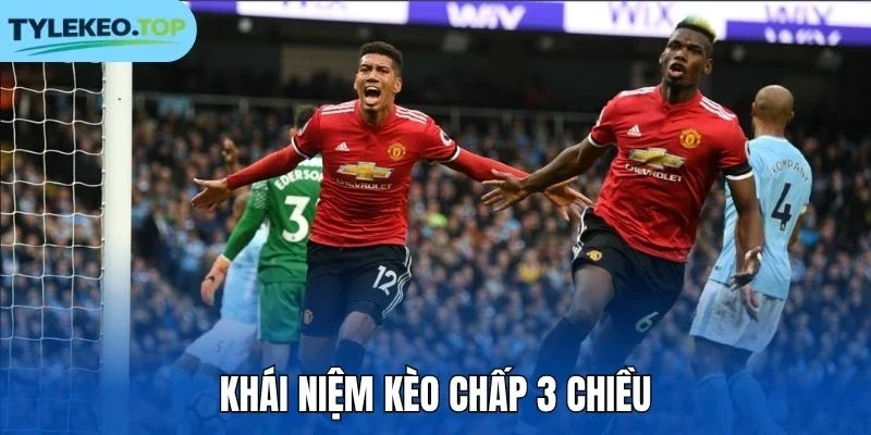 Khái niệm kèo chấp 3 chiều