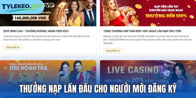 Thưởng nạp lần đầu cho người mới đăng ký