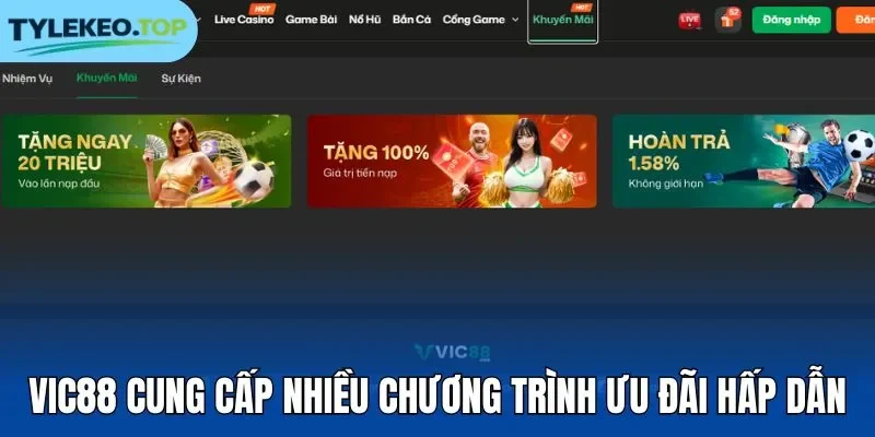 Vic88 cung cấp nhiều chương trình ưu đãi hấp dẫn