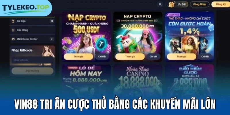 Vin88 tri ân cược thủ bằng các khuyến mãi lớn